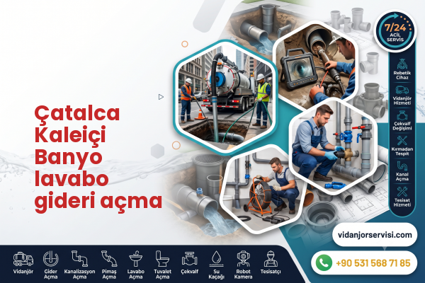 Çatalca Kaleiçi Banyo lavabo gideri açma