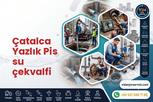 Çatalca Yazlık Pis su çekvalfi
