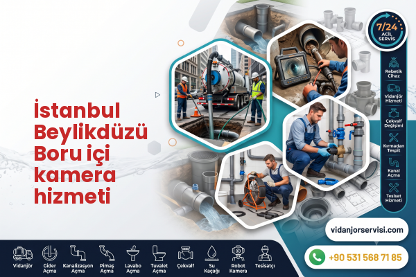 İstanbul Beylikdüzü Boru içi kamera hizmeti