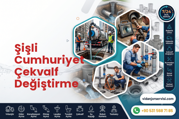 Şişli Cumhuriyet Çekvalf Değiştirme