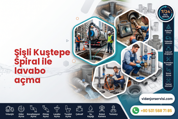 Şişli Kuştepe Spiral ile lavabo açma