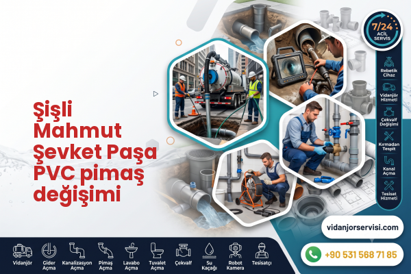 Şişli Mahmut Şevket Paşa PVC pimaş değişimi