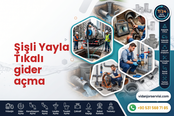 Şişli Yayla Tıkalı gider açma