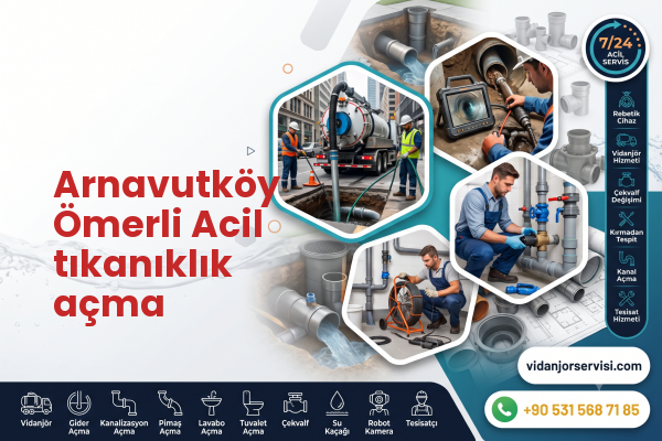 Arnavutköy Ömerli Acil tıkanıklık açma
