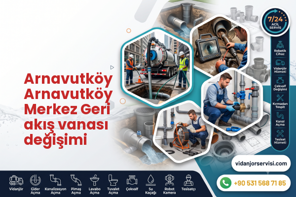 Arnavutköy Arnavutköy Merkez Geri akış vanası değişimi