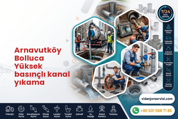 Arnavutköy Bolluca Yüksek basınçlı kanal yıkama