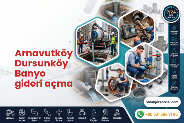 Arnavutköy Dursunköy Banyo gideri açma
