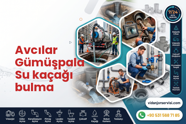 Avcılar Gümüşpala Su kaçağı bulma