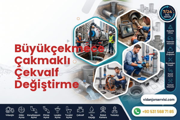 Büyükçekmece Çakmaklı Çekvalf Değiştirme