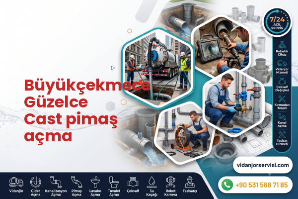 Büyükçekmece Güzelce Cast pimaş açma