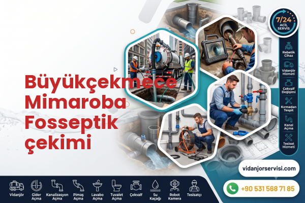 Büyükçekmece Mimaroba Fosseptik çekimi