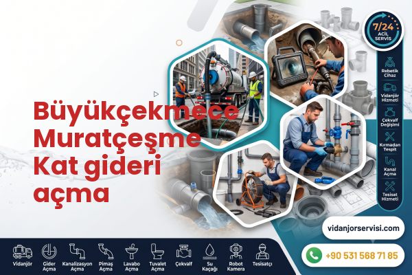 Büyükçekmece Muratçeşme Kat gideri açma