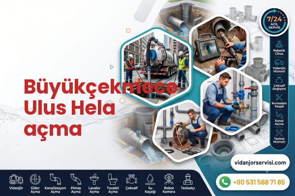 Büyükçekmece Ulus Hela açma