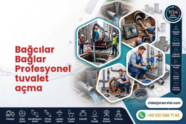Bağcılar Bağlar Profesyonel tuvalet açma