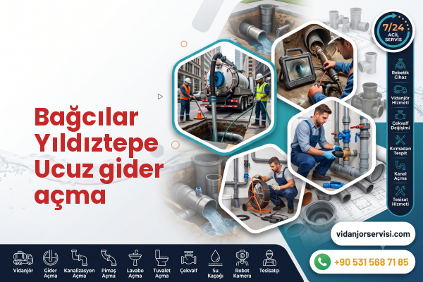 Bağcılar Yıldıztepe Ucuz gider açma