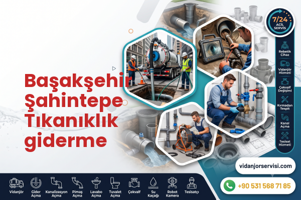 Başakşehir Şahintepe Tıkanıklık giderme