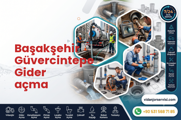 Başakşehir Güvercintepe Gider açma