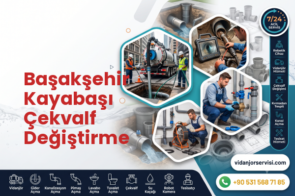 Başakşehir Kayabaşı Çekvalf Değiştirme