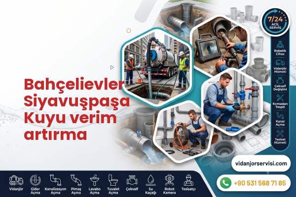 Bahçelievler Siyavuşpaşa Kuyu verim artırma