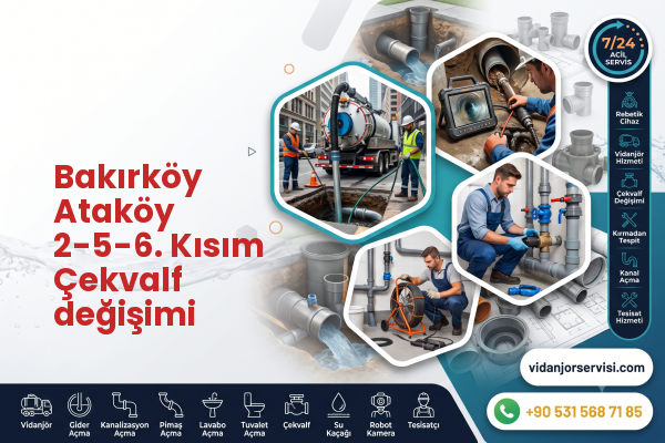 Bakırköy Ataköy 2-5-6. Kısım Çekvalf değişimi