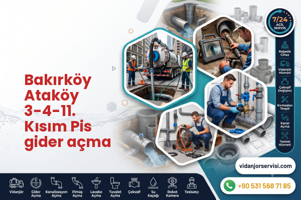 Bakırköy Ataköy 3-4-11. Kısım Pis gider açma