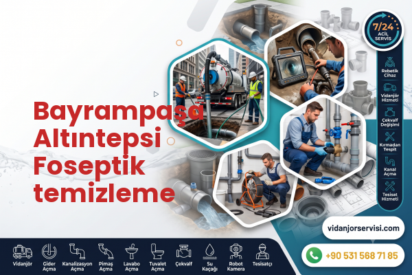 Bayrampaşa Altıntepsi Foseptik temizleme
