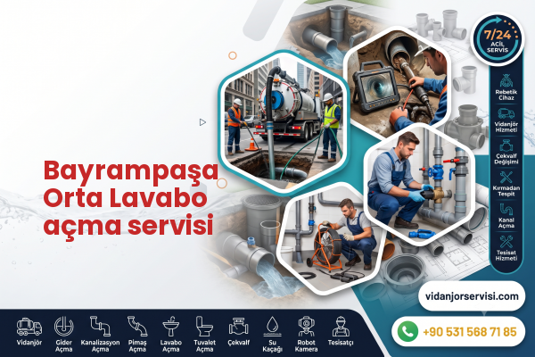Bayrampaşa Orta Lavabo açma servisi