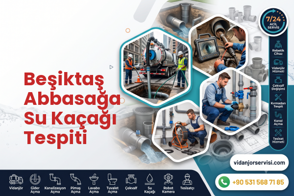 Beşiktaş Abbasağa Su Kaçağı Tespiti