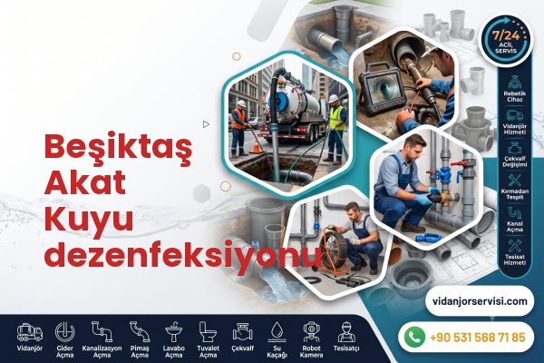 Beşiktaş Akat Kuyu dezenfeksiyonu
