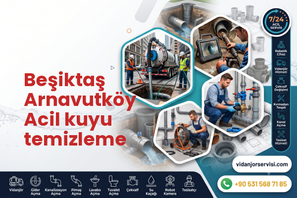 Beşiktaş Arnavutköy Acil kuyu temizleme