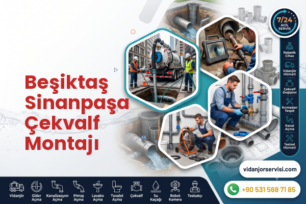 Beşiktaş Sinanpaşa Çekvalf Montajı