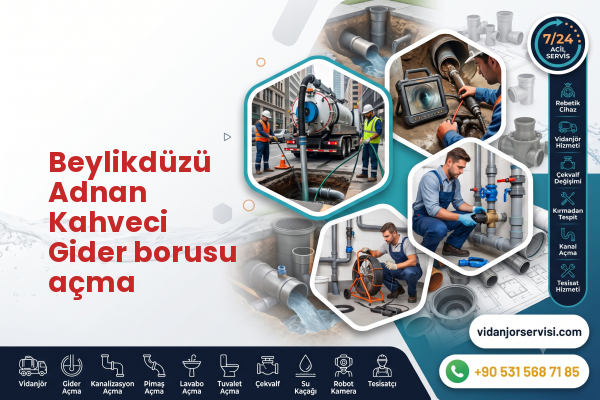 Beylikdüzü Adnan Kahveci Gider borusu açma