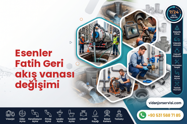 Esenler Fatih Geri akış vanası değişimi