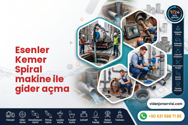 Esenler Kemer Spiral makine ile gider açma