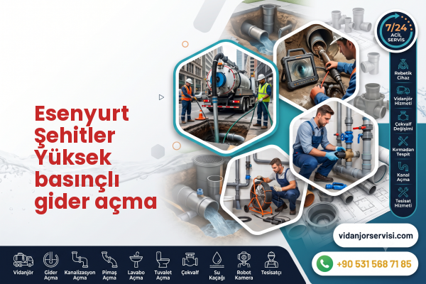 Esenyurt Şehitler Yüksek basınçlı gider açma