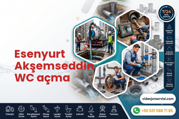 Esenyurt Akşemseddin WC açma