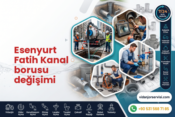 Esenyurt Fatih Kanal borusu değişimi