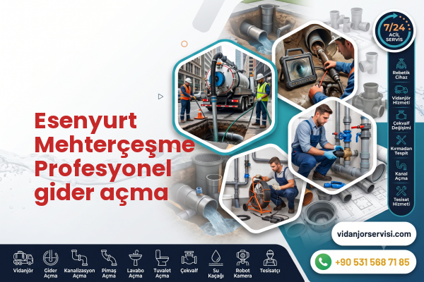 Esenyurt Mehterçeşme Profesyonel gider açma