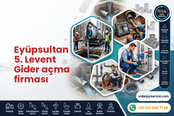 Eyüpsultan 5. Levent Gider açma firması