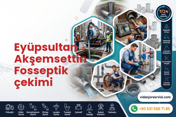 Eyüpsultan Akşemsettin Fosseptik çekimi