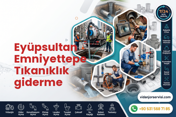 Eyüpsultan Emniyettepe Tıkanıklık giderme