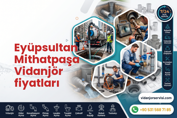 Eyüpsultan Mithatpaşa Vidanjör fiyatları
