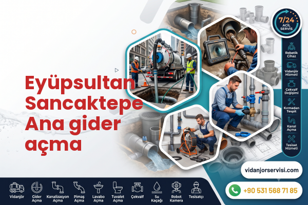 Eyüpsultan Sancaktepe Ana gider açma