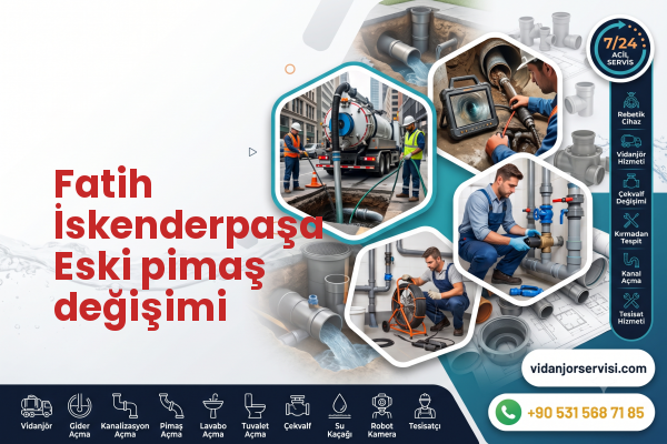 Fatih İskenderpaşa Eski pimaş değişimi