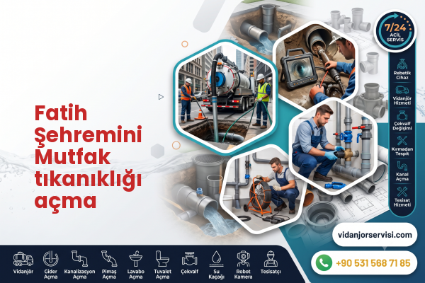 Fatih Şehremini Mutfak tıkanıklığı açma