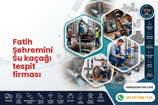 Fatih Şehremini Su kaçağı tespit firması