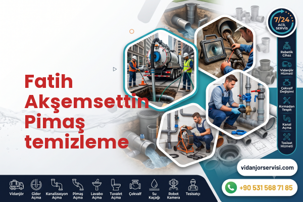 Fatih Akşemsettin Pimaş temizleme