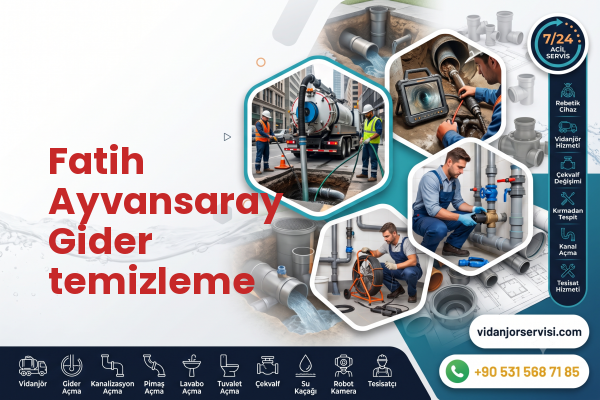 Fatih Ayvansaray Gider temizleme