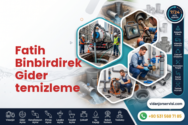 Fatih Binbirdirek Gider temizleme