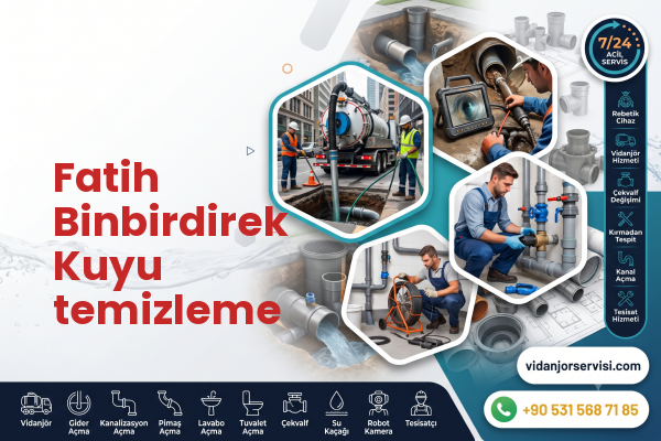 Fatih Binbirdirek Kuyu temizleme